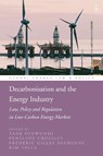 Decarbonisation and the Energy Industry - TADE (VERMONT LAW SCHOOL,  USA) Oyewunmi ; Penelope (University of Sydney, Australia) Crossley ; Frederic Gilles (Washburn University, USA) Sourgens ; Kim (Tulane University, USA) Talus - 9781509945481