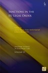 Sanctions in the EU Legal Order - Jacob (University of Southern Denmark) Oberg ; Ester (University of Gothenburg Herlin-Karnell ; Maria (Uppsala University Bergstrom - 9781509987443