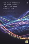 The Past, Present, and Future of European Data Regulation - Bart (Tilburg University van der Sloot ; Cesar Augusto Fontanillo (KU Leuven Lopez - 9781509988129