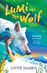 Lumi and the Wolf - Lottie Saahko - 9781510102071