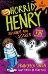 Horrid Henry: Spooks and Scares - Francesca Simon - 9781510113992