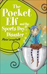 Reading Planet KS2 - The Pocket Elf and the Sports Day Disaster - Level 4: Earth/Grey band - Abie Longstaff - 9781510444584