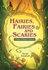 Reading Planet KS2 - Hairies, Fairies and Scaries - A Guide to Magical Creatures - Level 1: Stars/Lime band - Sarah Snashall - 9781510453395