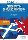 Democracy in Scotland and the UK 2020 Update: for National 5/Higher Modern Studies and Politics - Paul Fairclough ; Euan M. Duncan - 9781510468740