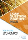 AQA A Level Economics Exam Question Practice Pack - Hodder Education - 9781510477100