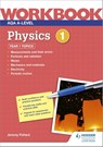 AQA A-level Physics Workbook 1 - Jeremy Pollard - 9781510483200