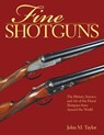 Fine Shotguns - John M. Taylor - 9781510700963