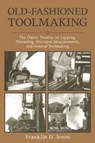 Old-Fashioned Toolmaking - JONES,  Franklin D. - 9781510702868