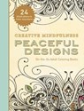 Creative Mindfulness: Peaceful Designs: On-The-Go Adult Coloring Books - Racehorse Publishing - 9781510712539