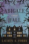 Abigale Hall - FORRY,  Lauren A. - 9781510717268