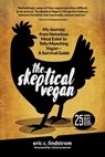 The Skeptical Vegan - Eric C. Lindstrom - 9781510717619