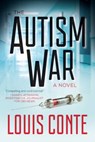 The Autism War - CONTE,  Lou - 9781510717862