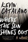 Where the Sun Shines Out - CATALANO,  Kevin - 9781510721999