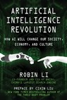 Artificial Intelligence Revolution - Robin Li ; Cixin Liu - 9781510753006
