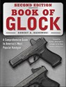 Book of Glock, Second Edition - Robert A. Sadowski ; Stanley J. Ruselowski - 9781510774186