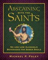 Abstaining with the Saints - Michael P. Foley - 9781510783744