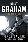 Billy Graham - Greg Laurie - 9781510784970