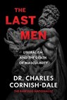 The Last Men - Dr. Charles Cornish-Dale - 9781510786783
