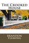The Crooked House - FLEMING,  Brandon - 9781511484831