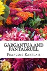 Gargantua and Pantagruel - RABELAIS,  Francois - 9781511509671