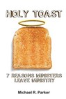 Holy Toast - PARKER,  Michael R. - 9781511518147