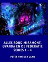 Alles Rond Miramont, Uvanda En de Federatie Series 1-4 - LAAN,  Peter Van Der - 9781511555395
