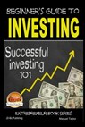 Beginner's Guide to Investing - Successful Investing 101 - John Davidson - 9781511762465
