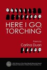 Here I Go, Torching - Carlina Duan - 9781511807005