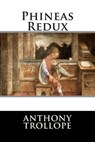 Phineas Redux - Anthony Trollope - 9781512182132