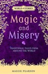 Magic and Misery - PEARSON,  Maggie - 9781512413199