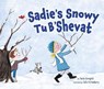 Sadie's Snowy Tu B'Shevat - Jamie Korngold - 9781512426793