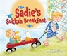Sadie's Sukkah Breakfast - Jamie Korngold - 9781512493306