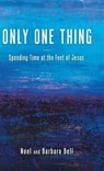 Only One Thing - Noel and Barbara Bell - 9781512753097