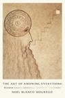 The Art of Knowing Everything - Noel Blanco Mourelle - 9781512829754