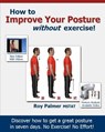 How To Improve Your Posture Without Exercise - Roy Palmer - 9781513087665