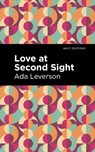 Love at Second Sight - Ada Leverson - 9781513132334