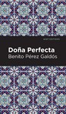 Doa Perfecta - Benito Perez Galds - 9781513132778