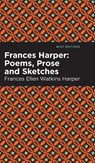 Frances Harper - Frances Ellen Watkins Harper - 9781513133461