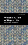 Winona - Pauline E. Hopkins - 9781513208336