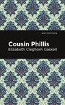 Cousin Phillis - Elizabeth Cleghorn Gaskell - 9781513271422