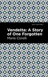 Vendetta - Marie Corelli - 9781513277769