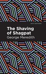 The Shaving of Shagpat - George Meredith - 9781513278445