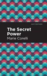 The Secret Power - Marie Corelli - 9781513280110