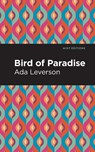 Bird of Paradise - LEVERSON,  Ada - 9781513283166