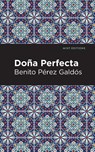 Doa Perfecta - Benito Perez Galds - 9781513290942