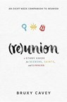Reunion - CAVEY,  Bruxy - 9781513802527
