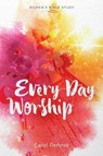 Every Day Worship - PENNER,  Carol - 9781513803333