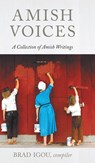 Amish Voices - Brad Igou - 9781513805849
