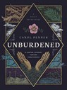Unburdened: A Lenten Journey Toward Forgiveness - Carol Penner - 9781513813585