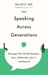 Speaking Across Generations - Darrell Eryx Hall - 9781514003091